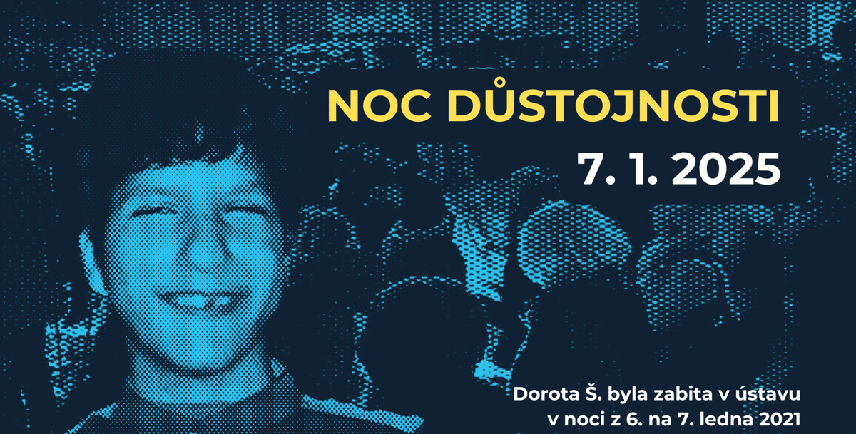 Aby tady nechyběli. Noc důstojnosti připomene zabitou Dorotu Š. a upozorní na to, jak žijí lidé s postižením