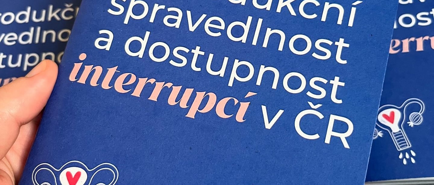 Jsou interrupce v Česku dostupné? Spolek A.S.A.P. vydal zprávu mapující reprodukční spravedlnost